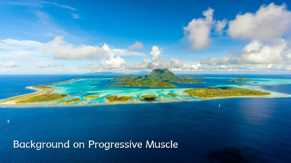 Background on Progressive Muscle